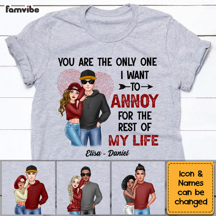 Personalized Couple You're The One I Want To Annoy Shirt - Hoodie - Sweatshirt DB171 30O53 1