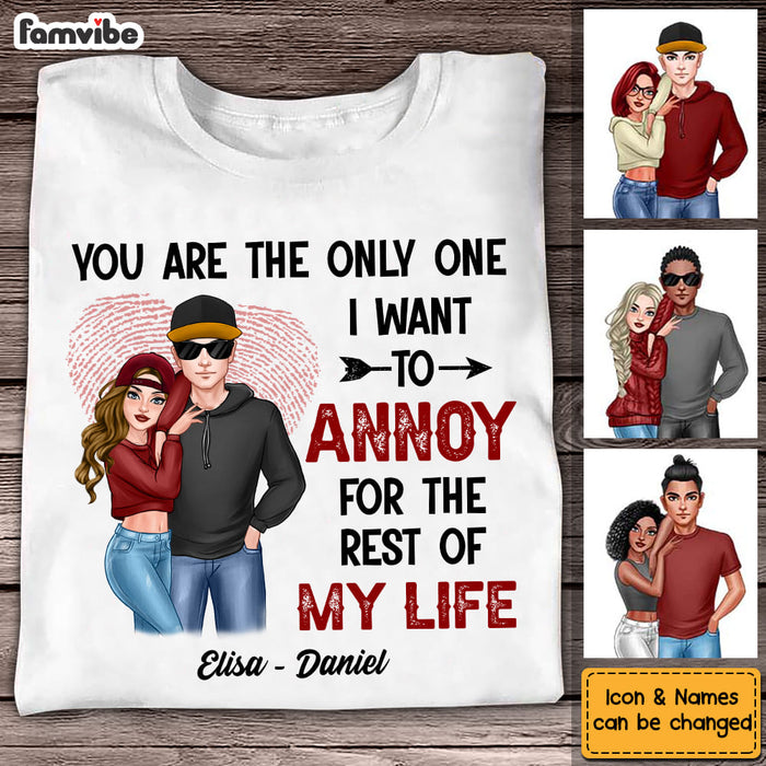 Personalized Couple You're The One I Want To Annoy Shirt - Hoodie - Sweatshirt DB171 30O53 1