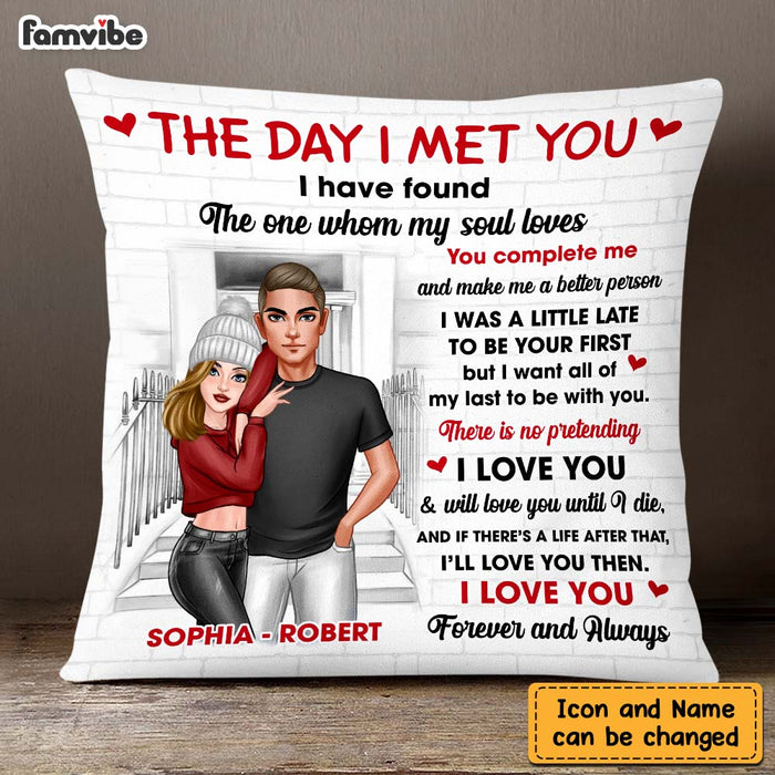 Personalized Couple The Day I Met You Pillow DB172 30O47 1