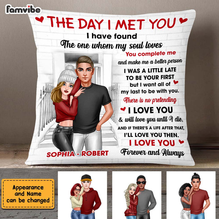 Personalized Couple The Day I Met You Pillow DB172 30O47 1