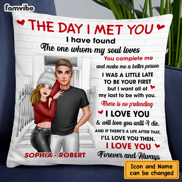 Personalized Couple The Day I Met You Pillow DB172 30O47 1