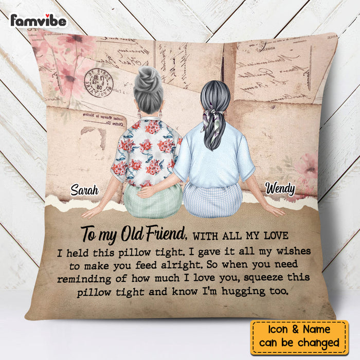 Personalized To My Old Friend Hug This Vintage Pillow DB161 85O58 1