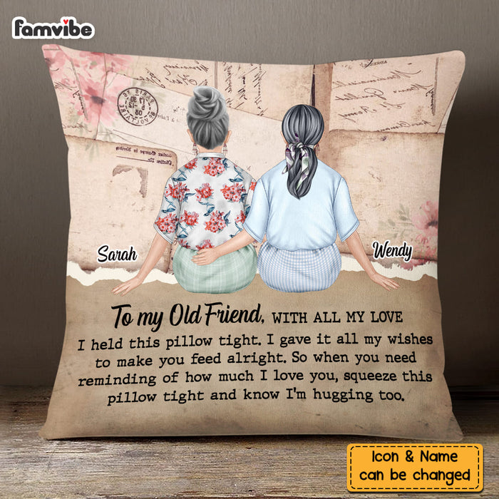 Personalized To My Old Friend Hug This Vintage Pillow DB161 85O58 1