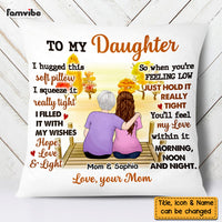 Personalized To My Daughter From Mom Hug This Pillow 22576 thumb 1