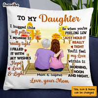 Personalized To My Daughter From Mom Hug This Pillow 22576 thumb 1