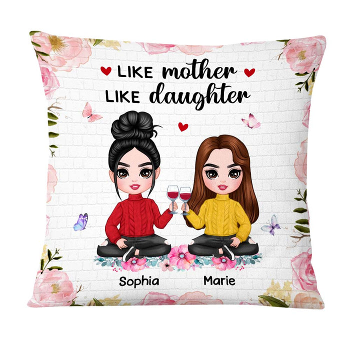Personalized Like Mother Like Daughter Mom Gift Pillow DB193 58O47 1