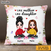 Personalized Like Mother Like Daughter Mom Gift Pillow DB193 58O47 thumb 1
