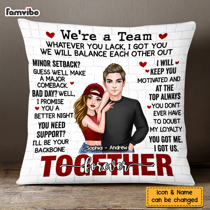 Personalized Gift For Couple We Are A Team Pillow DB211 30O58 1