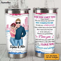 Personalized The Day I Met You Couple Steel Tumbler DB192 85O28 thumb 1