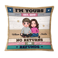 Personalized Im Yours No ReTurns Or Refunds Couple Pillow DB261 85O58 thumb 1