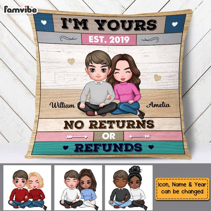 Personalized Im Yours No ReTurns Or Refunds Couple Pillow DB261 85O58 1