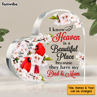 Personalized I Know Heaven Is A Beautiful Place Cardinal Loss Of Mom Dad Memorial Gifts Acrylic Plaque DB213 58O53 thumb 1