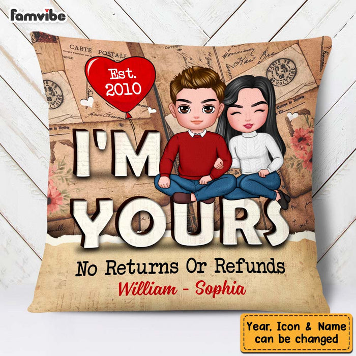 Personalized Couple I'm Yours No Returns Or Refunds Pillow DB211 32O47 1