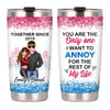 Personalized Couple You're The One I Want To Annoy Steel Tumbler DB212 32O53 1