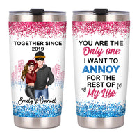Personalized Couple You're The One I Want To Annoy Steel Tumbler DB212 32O53 thumb 1