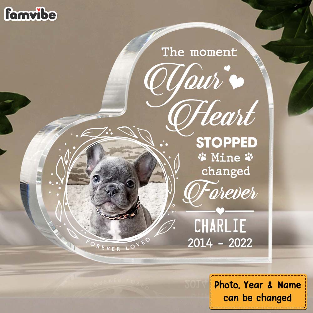 Personalized The Moment Your Heart Stopped Pet Photo Memorial Acrylic Plaque DB241 32O47 Primary Mockup