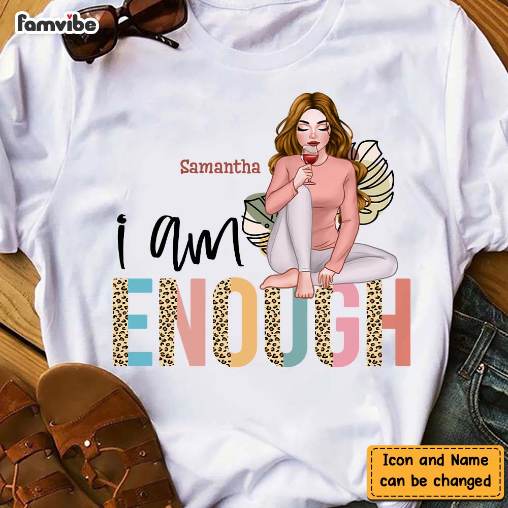 Personalized Gift For Daughter Granddaughter Self Love I Am Enough Shirt DB261 30O47 Primary Mockup