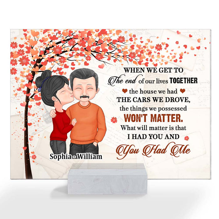 Personalized When We Get To The End Of Our Lives Couple Acrylic Plaque 22673 1