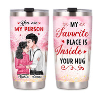 Personalized Couple My Favorite Place Is Inside Your Hug Steel Tumbler 22765 thumb 1