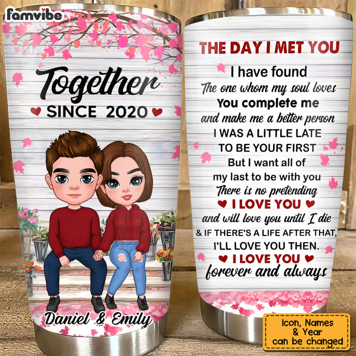 Personalized Couple The Day I Met You Together Since Steel Tumbler 22790 1
