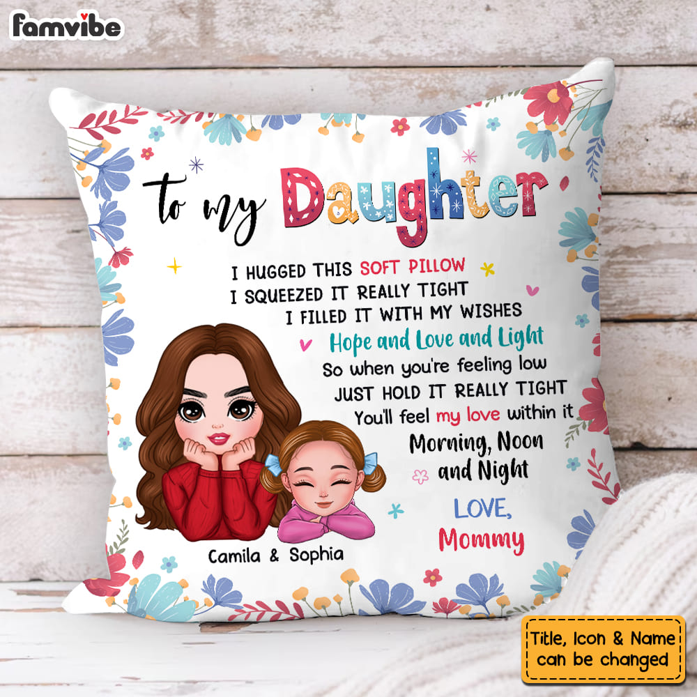 Personalized Gift For Daughter I Hugged This Soft Pillow 32034 Primary Mockup