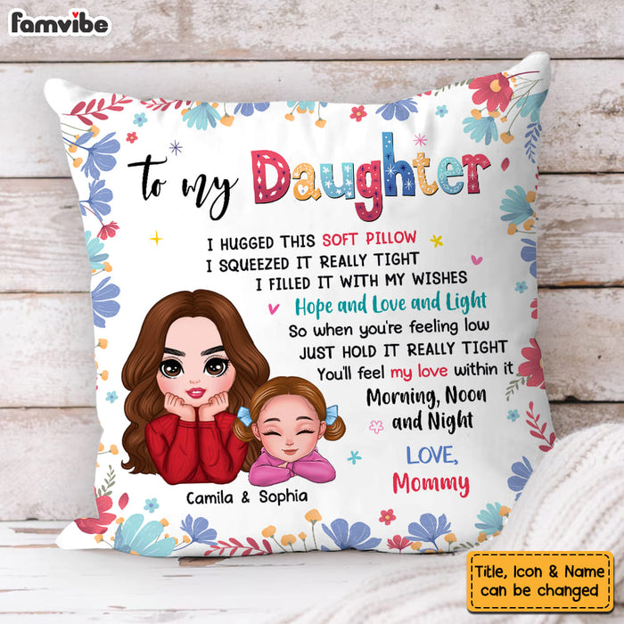 Personalized Gift For Daughter I Hugged This Soft Pillow 32034 1