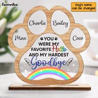 Personalized Gift For Pet Loss Memorial Favorite Hello Hardest Goodbye Plaque 22800 thumb 1