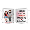 Personalized Couple I Met You I Love You Mug 22804 1