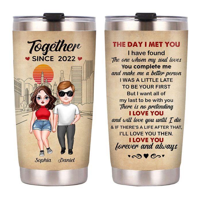 Personalized Couple The Day I Met You Steel Tumbler 22810 1