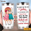 Personalized Old Friends We Won't Be The Old Ladies Steel Tumbler 22813 1