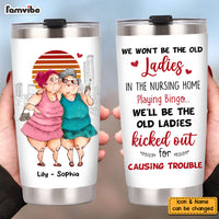 Personalized Old Friends We Won't Be The Old Ladies Steel Tumbler 22813 thumb 1