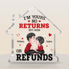 Personalized Couple I'm Yours No Returns Or Refunds Plaque 22814 1