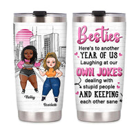 Personalized Gift For Friends Sistas Soul Sisters Laughing At Our  Own Jokes Steel Tumbler 22915 thumb 1