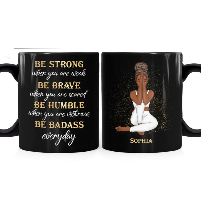 Personalized Gift For Daughter Be Strong Brave And Humble Mug 22944 1