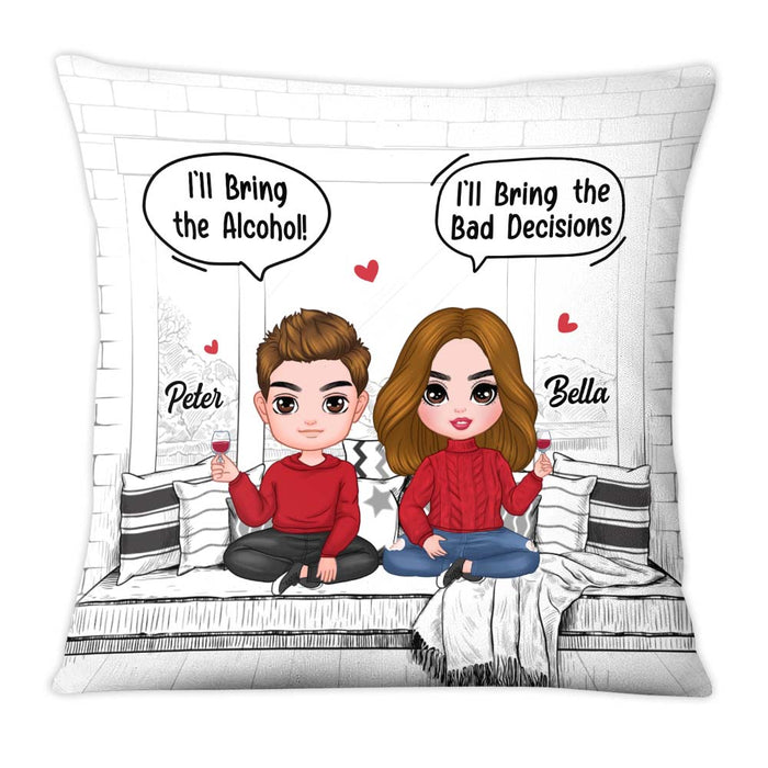 Personalized Funny I'll Bring The Bad Decisions Couples Pillow 22949 1