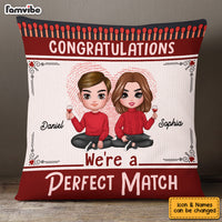 Personalized Congratulations You're a Perfect Match Funny Valentines Wedding Couples Pillow 22963 thumb 1