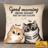 Personalized Good Morning Cat Human Servant Pillow 22973 thumb 1