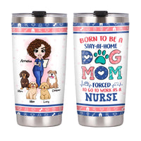Personalized Born To Be A Dog Mom Steel Tumbler 23014 thumb 1