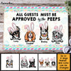 Personalized All Guests Must Be Approved By The Peeps Doormat 23099 1
