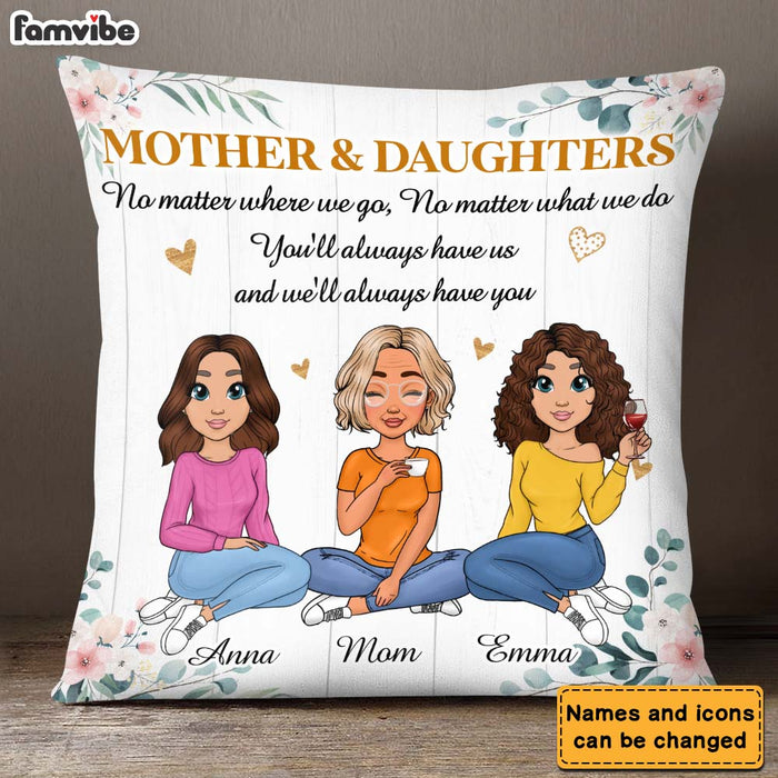 Personalized Gift Mother And Daughter No Matter Where We Go Pillow 23223 1