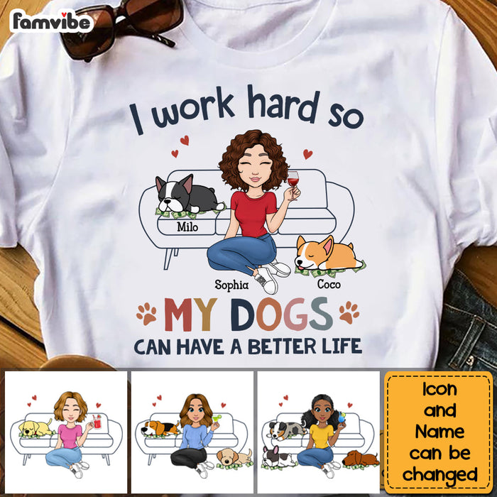 Personalized I Work Hard So That My Dog Shirt - Hoodie - Sweatshirt 23241 1