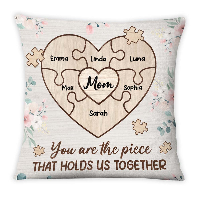 Personalized Gift For Mom You Are The Piece Pillow 23279 1
