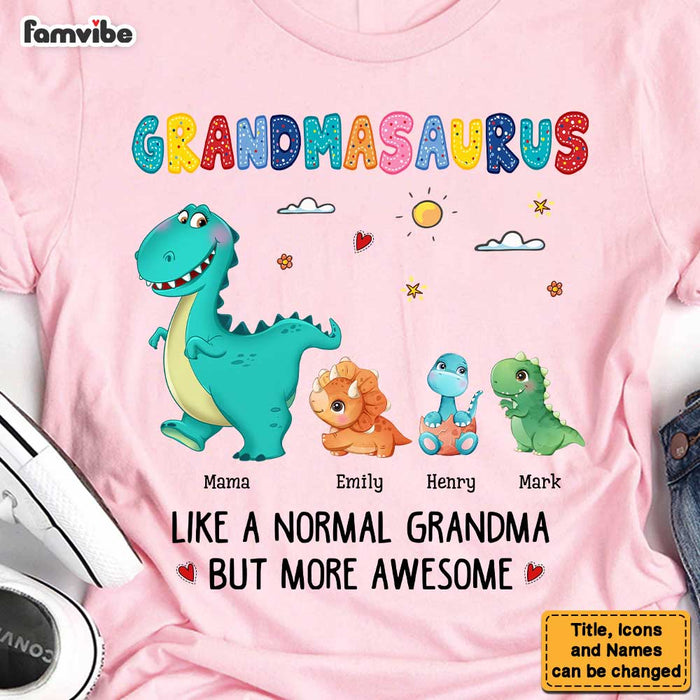 Personalized Grandmasaurus Like A Normal Grandma But More Awesome Shirt - Hoodie - Sweatshirt 23402 1