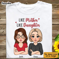 Personalized Like Mother Like Daughter Shirt - Hoodie - Sweatshirt 23412 thumb 1