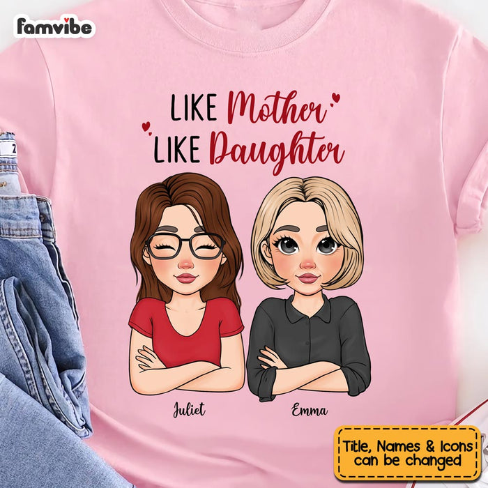 Personalized Like Mother Like Daughter Shirt - Hoodie - Sweatshirt 23412 1