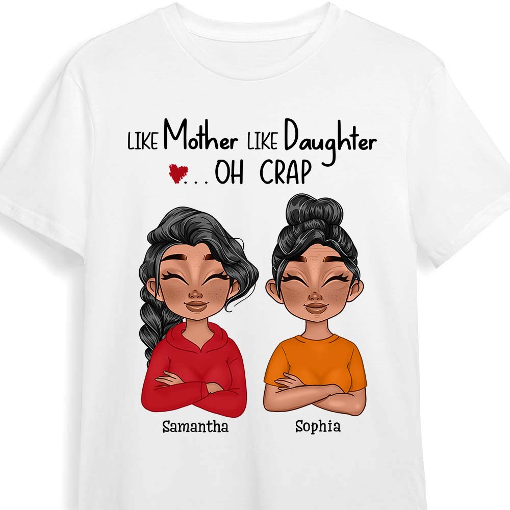 Personalized Like Mother Like Daughter Shirt 23418 Primary Mockup