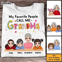 Personalized Gift For Grandma My Favorite People Call Me Shirt - Hoodie - Sweatshirt 23445 thumb 1