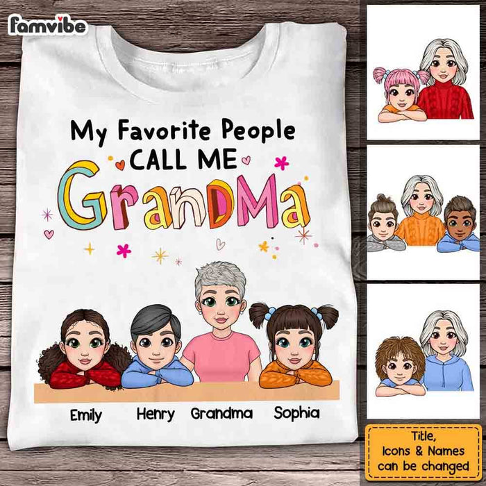 Personalized Gift For Grandma My Favorite People Call Me Shirt - Hoodie - Sweatshirt 23445 1