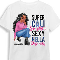 Personalized Gift for Daughter Super Cali Swagilistic Sexy Hella Dopeness Shirt - Hoodie - Sweatshirt 23460 thumb 1