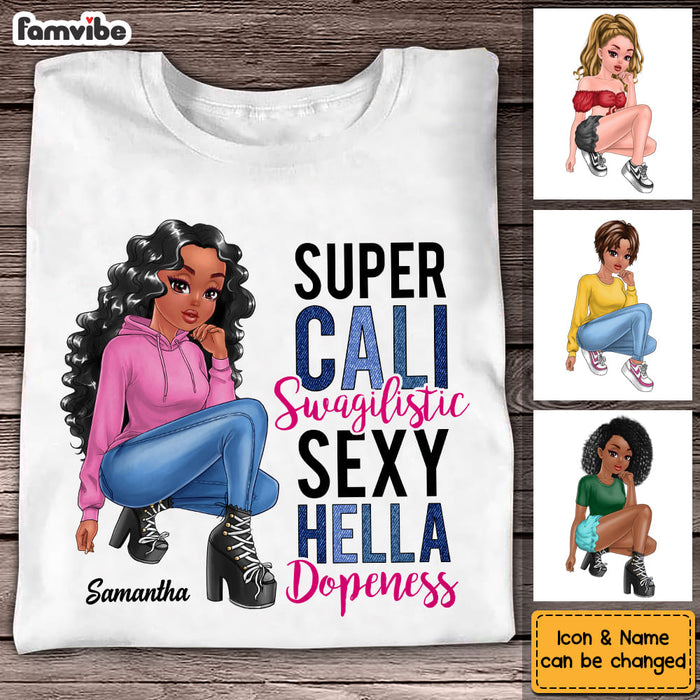 Personalized Gift for Daughter Super Cali Swagilistic Sexy Hella Dopeness Shirt - Hoodie - Sweatshirt 23460 1